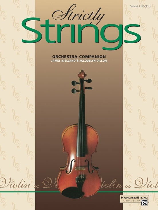 Cover of Strictly Strings for Violin, featuring an upright violin on a beige background with green and gold text—ideal for orchestra classrooms or beginner violinists.