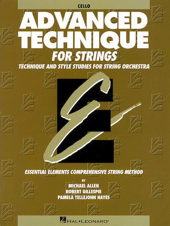 Cover of Advanced Technique for Cello, showing bold white and yellow text, a stylized E in the center, and a brown background; authors and publisher appear at the bottom. Perfect for orchestra students learning advanced cello techniques.
