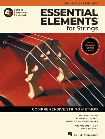 Cover of Essential Elements for String Bass. This beginner bass method features a close-up of the instrument’s strings and bridge, and includes online resources plus popular songs for new players.