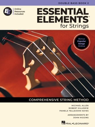 Cover of Essential Elements for String Bass Book 2, showcasing a close-up of a double bass, with text highlighting this comprehensive string bass method book and the authors’ names at the bottom.