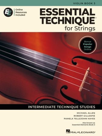 Cover of Essential Technique for Strings – Violin Book 3 featuring a close-up violin image and listing authors Michael Allen, Robert Gillespie, and Pamela Tellejohn Hayes of Essential Elements for Strings.