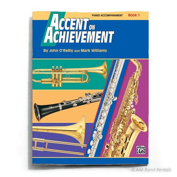 Music Book: "Accent on Achievement" - AAA Band Instrument Rentals